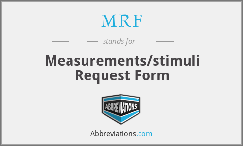 MRF - Measurements/stimuli Request Form