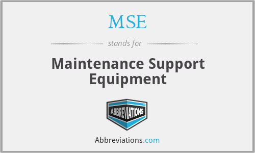 MSE - Maintenance Support Equipment