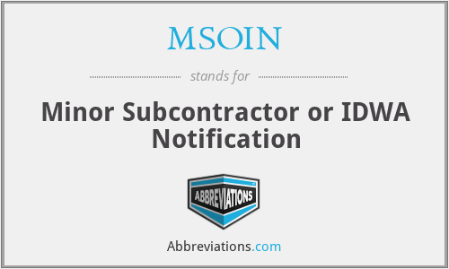 MSOIN - Minor Subcontractor or IDWA Notification