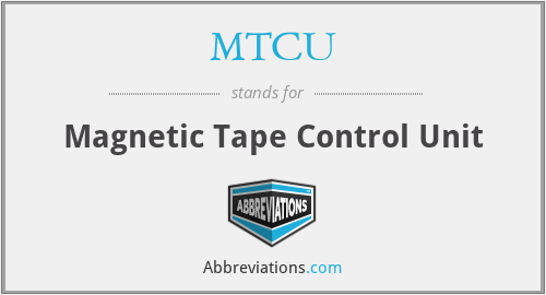 MTCU - Magnetic Tape Control Unit