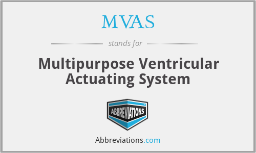 MVAS - Multipurpose Ventricular Actuating System
