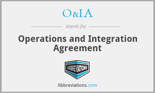 O&IA - Operations and Integration Agreement