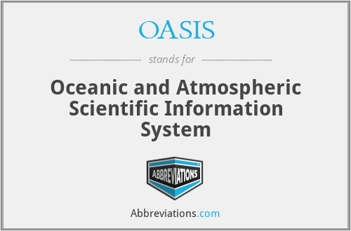 OASIS - Oceanic and Atmospheric Scientific Information System