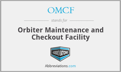 OMCF - Orbiter Maintenance and Checkout Facility