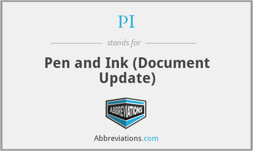 PI - Pen and Ink (Document Update)