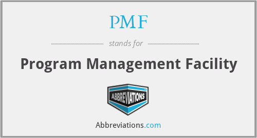 PMF - Program Management Facility
