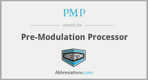 PMP - Pre-Modulation Processor