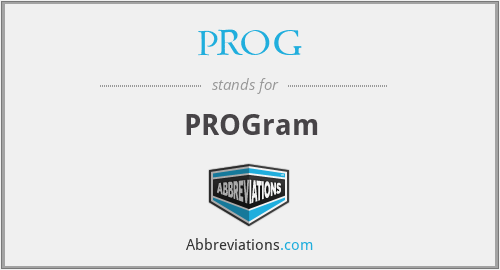 PROG - PROGram