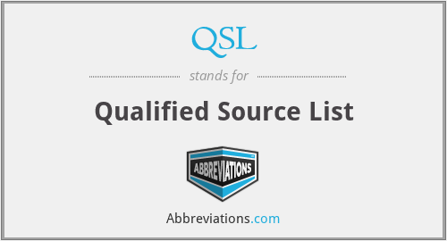 QSL - Qualified Source List