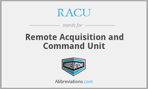 RACU - Remote Acquisition and Command Unit