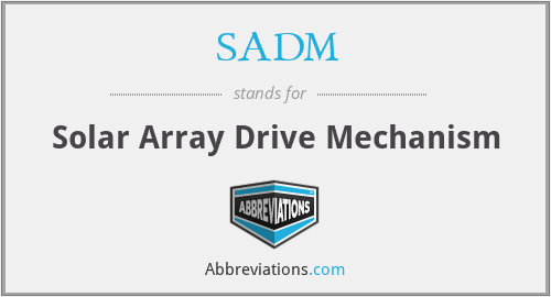 SADM - Solar Array Drive Mechanism