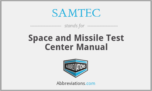 SAMTEC - Space and Missile Test Center Manual