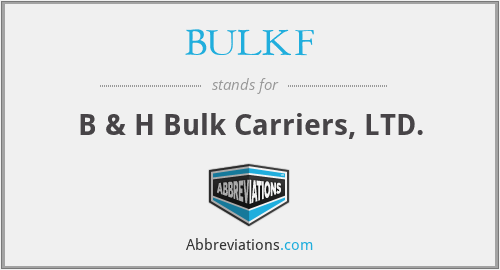 BULKF - B & H Bulk Carriers, LTD.