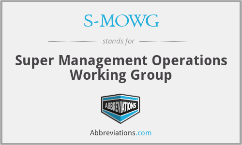 S-MOWG - Super Management Operations Working Group