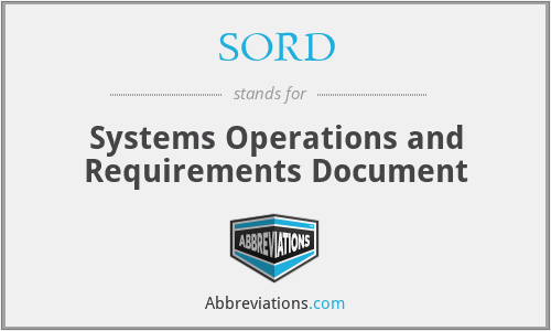 SORD - Systems Operations and Requirements Document