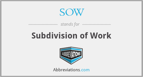 SOW - Subdivision of Work
