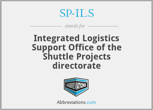 SP-ILS - Integrated Logistics Support Office of the Shuttle Projects directorate