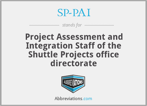 SP-PAI - Project Assessment and Integration Staff of the Shuttle Projects office directorate