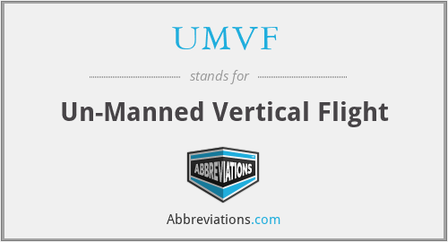 UMVF - Un-Manned Vertical Flight