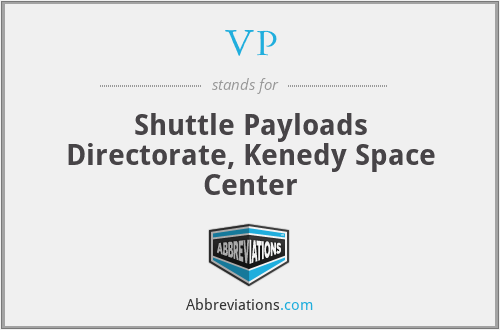 VP - Shuttle Payloads Directorate, Kenedy Space Center