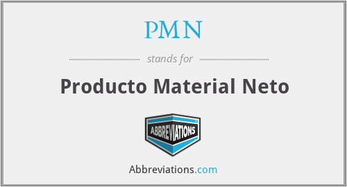 PMN - Producto Material Neto