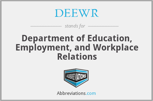 DEEWR - Department of Education, Employment, and Workplace Relations