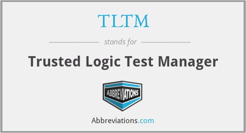 TLTM - Trusted Logic Test Manager