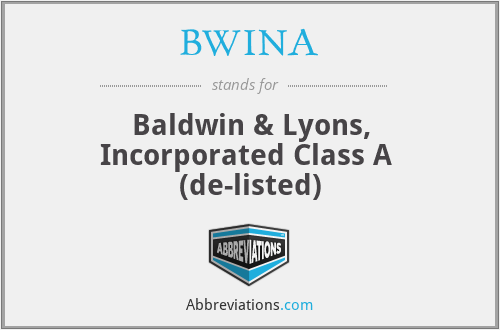 BWINA - Baldwin & Lyons, Incorporated Class A  (de-listed)