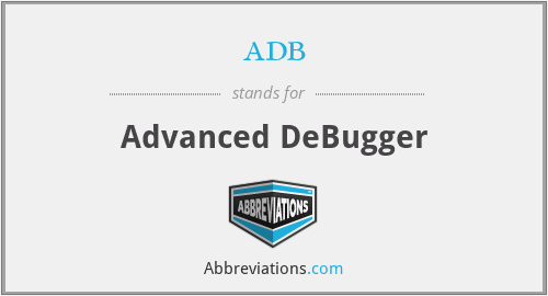adb - Advanced DeBugger