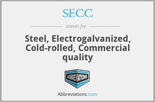 SECC - Steel, Electrogalvanized, Cold-rolled, Commercial quality