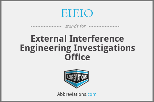 EIEIO - External Interference Engineering Investigations Office