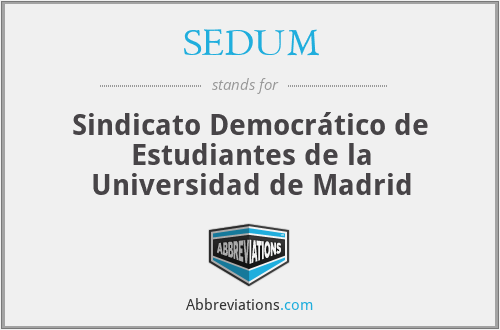 SEDUM - Sindicato Democrático de Estudiantes de la Universidad de Madrid