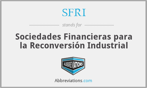 SFRI - Sociedades Financieras para la Reconversión Industrial