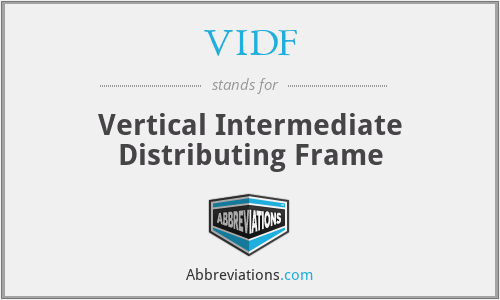 VIDF - Vertical Intermediate Distributing Frame