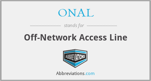 ONAL - Off-Network Access Line