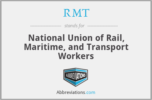 RMT - National Union of Rail, Maritime, and Transport Workers