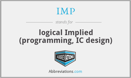 IMP - logical Implied (programming, IC design)