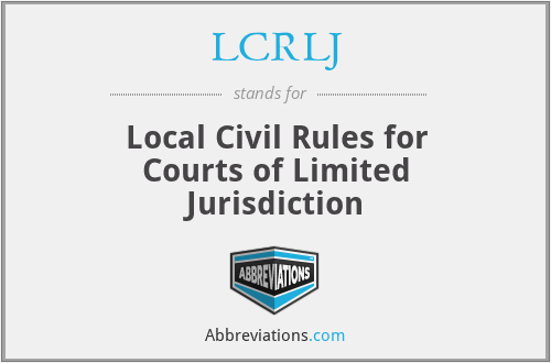 LCRLJ - Local Civil Rules for Courts of Limited Jurisdiction