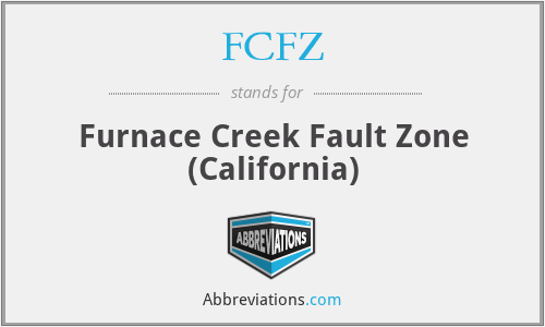 FCFZ - Furnace Creek Fault Zone (California)