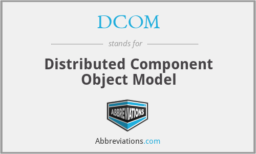 DCOM - Distributed Component Object Model