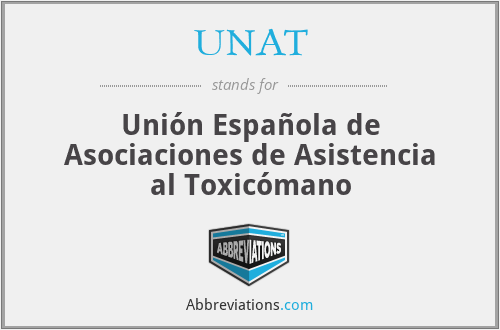 UNAT - Unión Española de Asociaciones de Asistencia al Toxicómano