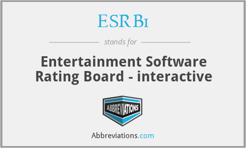 ESRBi - Entertainment Software Rating Board - interactive