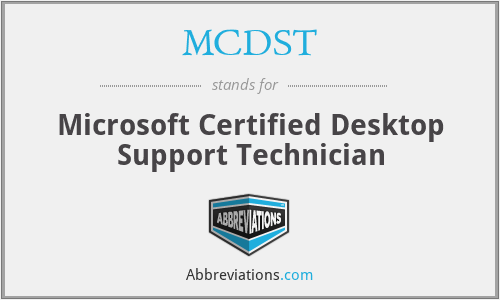 MCDST - Microsoft Certified Desktop Support Technician