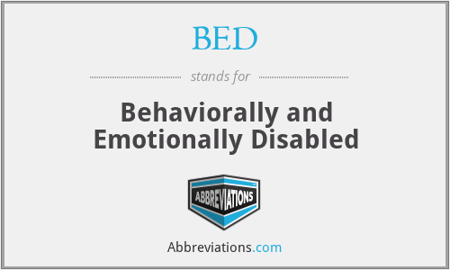 BED - Behaviorally and Emotionally Disabled
