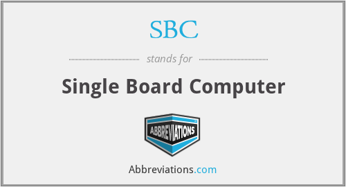 SBC - Single Board Computer