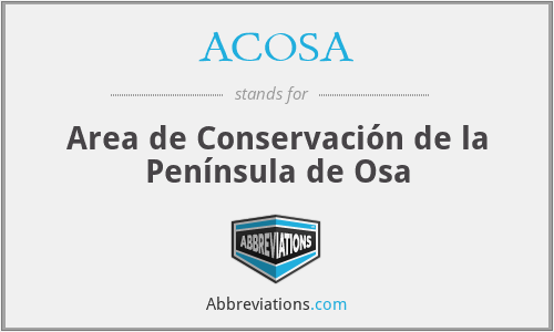 ACOSA - Area de Conservación de la Península de Osa
