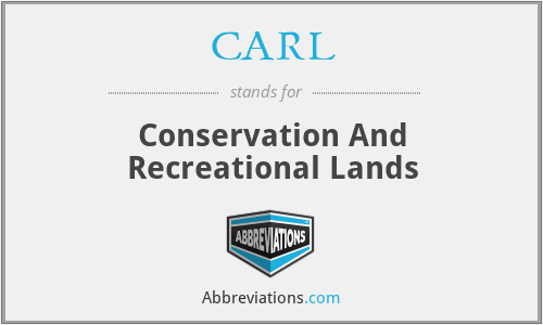 CARL - Conservation And Recreational Lands