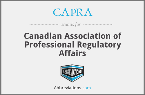 CAPRA - Canadian Association of Professional Regulatory Affairs