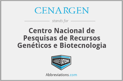 CENARGEN - Centro Nacional de Pesquisas de Recursos Genéticos e Biotecnologia