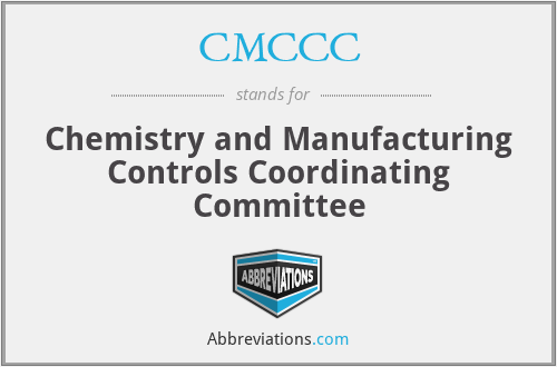 CMCCC - Chemistry and Manufacturing Controls Coordinating Committee